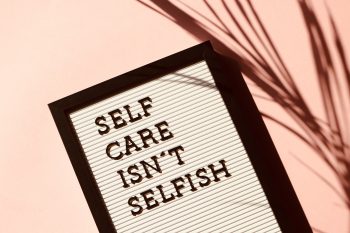 Self Care Isn’t Selfish Signage2